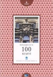 KİTAP; İSTANBUL'UN 100 KUŞEVİ 
