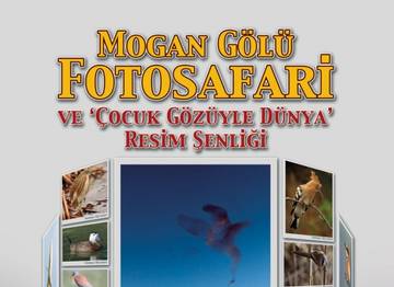24 MAYIS TA MOGAN DA FOTOSAFARİ