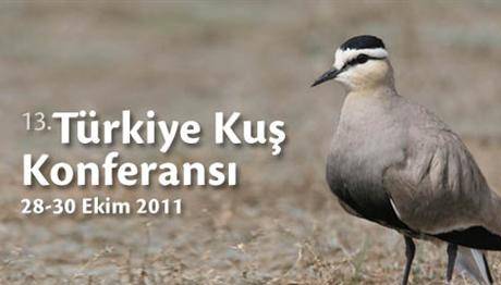 13. Türkiye Kuş Konferansı 28-31 Ekim 2011