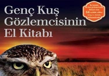 Genç Kuş Gözlemcisinin El Kitabı