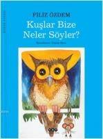Kuşlar Bize Neler Söyler?