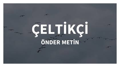 ÇELTİKÇİ...ILGIN KONYA